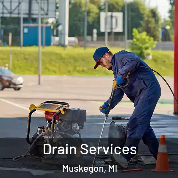  Drain Services Muskegon, MI