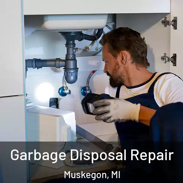  Garbage Disposal Repair Muskegon, MI